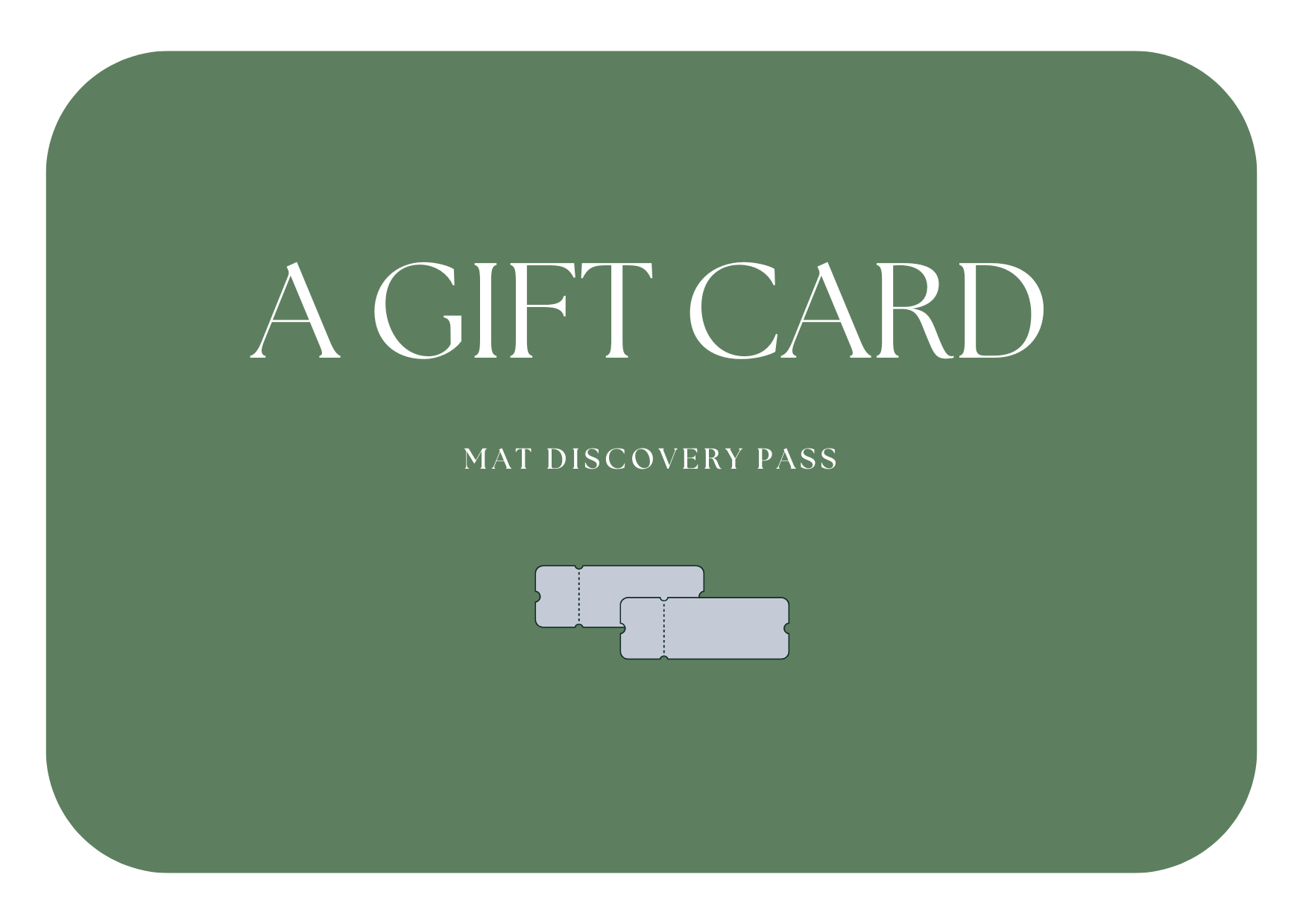 Gift Card – Mat Discovery Pass